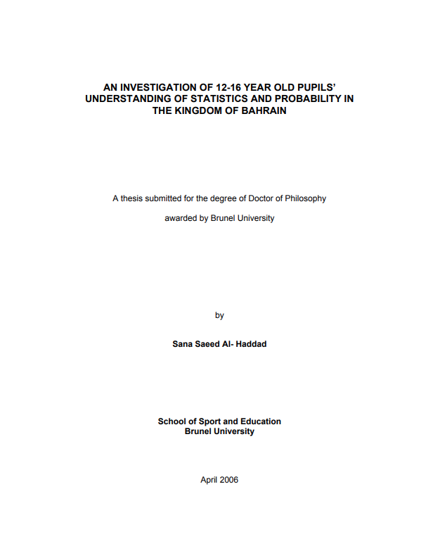 AN INVESTIGATION OF 12-16 YEAR OLD PUPILS’  UNDERSTANDING OF STATISTICS AND PROBABILITY IN  THE KINGDOM OF BAHRAIN