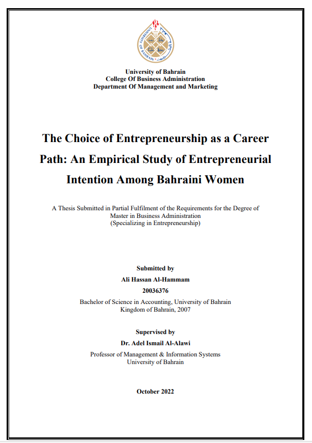 The Choice of Entrepreneurship as a Career  Path : An Empirical Study of Entrepreneurial  Intention Among Bahraini Women