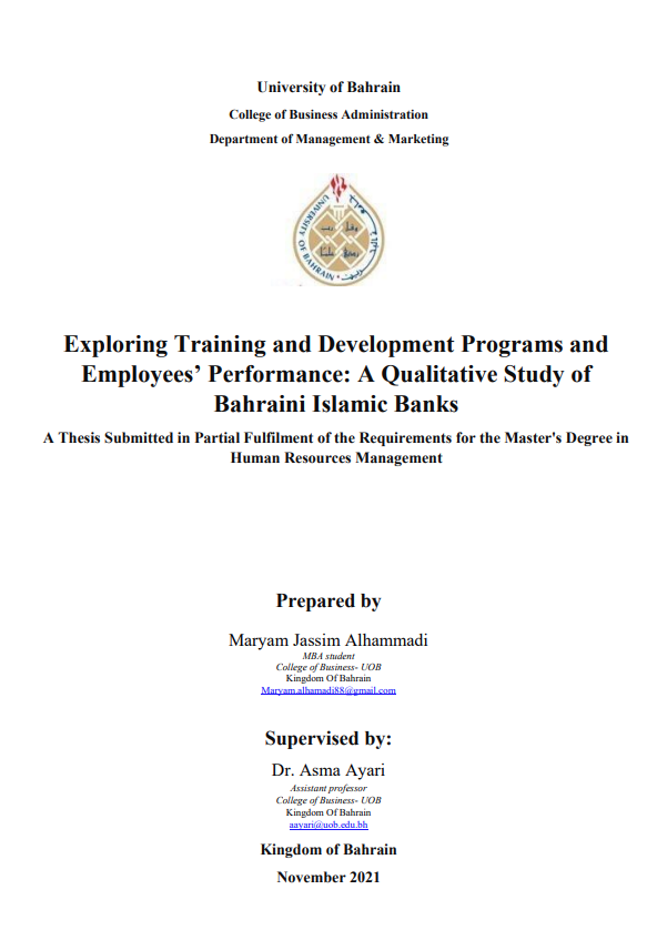 Exploring Training and Development Programs and  Employees’ Performance: A Qualitative Study of  Bahraini Islamic Banks