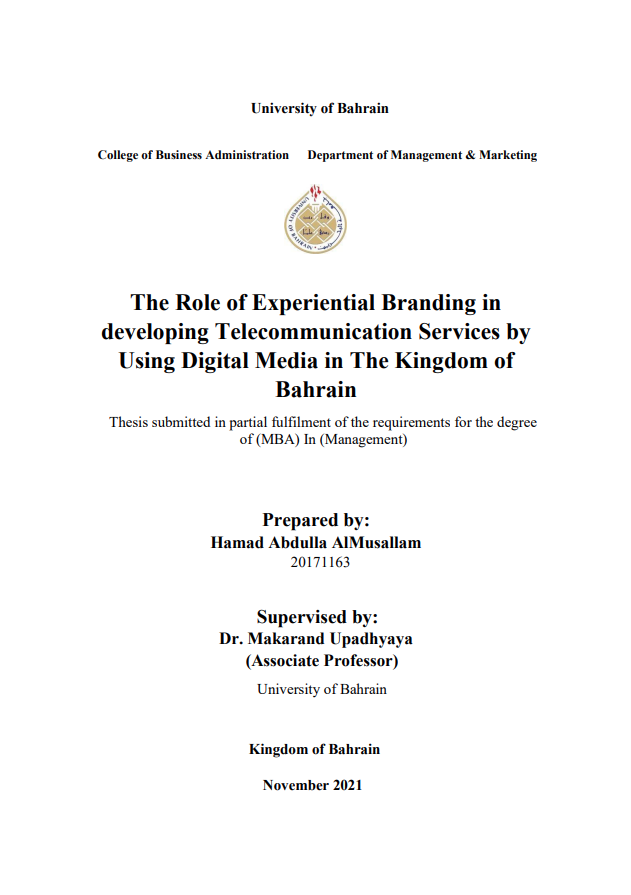 The Role of Experiential Branding in  developing Telecommunication Services by  Using Digital Media in The Kingdom of  Bahrain