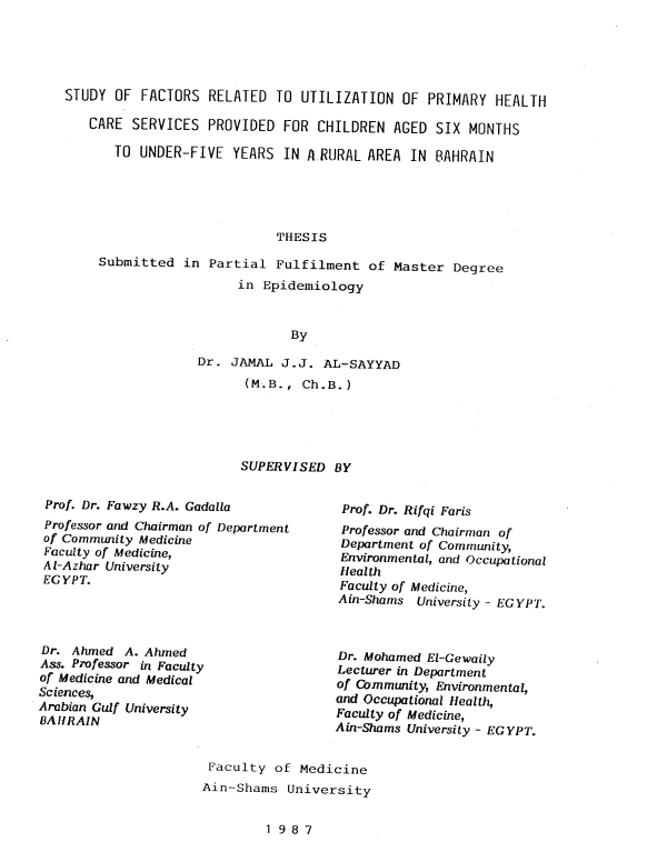 STUDY OF FACTORS RELATED TO UTILIZATION OF PRIMARY HEALTH CARE SERVICES PROVIDED FOR CHILDREN AGED SIX MONTHS TO UNDER-FIVE YEARS IN A RURAL AREA IN BAHRAIN 