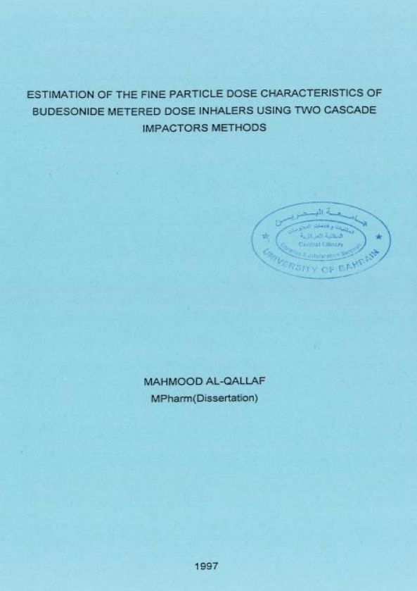ESTIMATION OF THE FINE PARTICLE DOSE CHARACTERISTICS OF BUDESONIDE METERED DOSE INHALERS USING TWO CASCADE IMPACTORS METHODS
