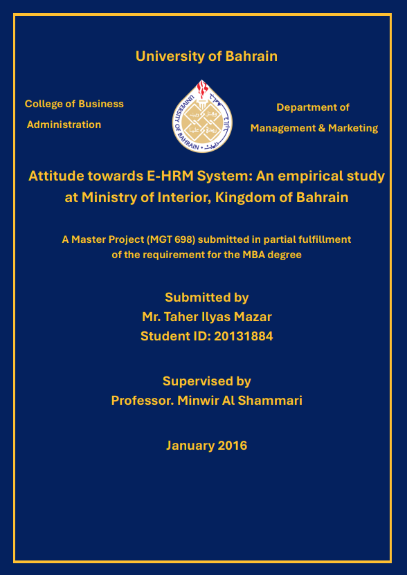 "Attitude towards E-HRM System : An  empirical study at Ministry of Interior,  Kingdom of Bahrain
