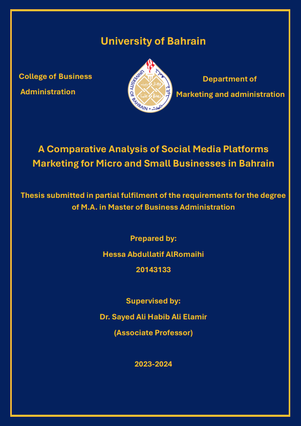 A Comparative Analysis of Social Media Platforms Marketing for Micro and Small Businesses in Bahrain