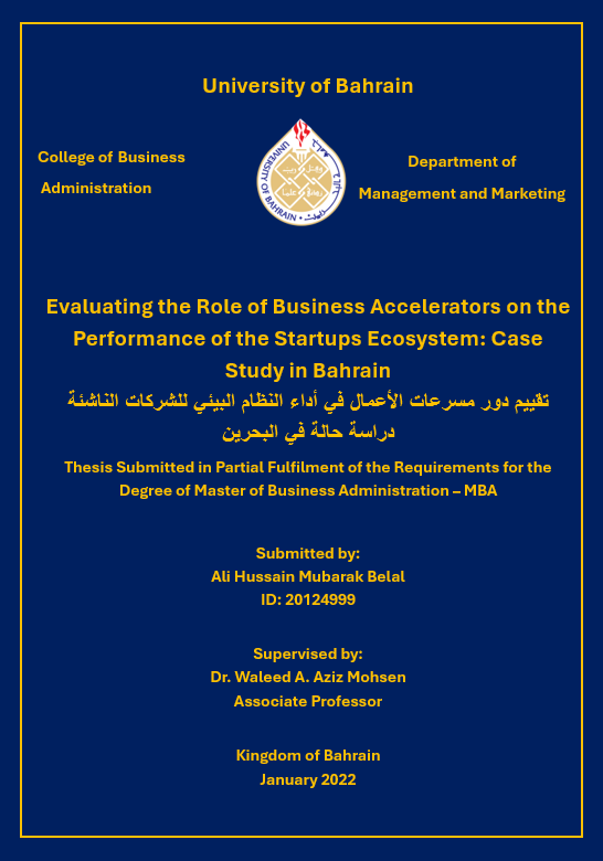 Evaluating the Role of Business Accelerators on the  Performance of the Startups Ecosystem: Case  Study in Bahrain