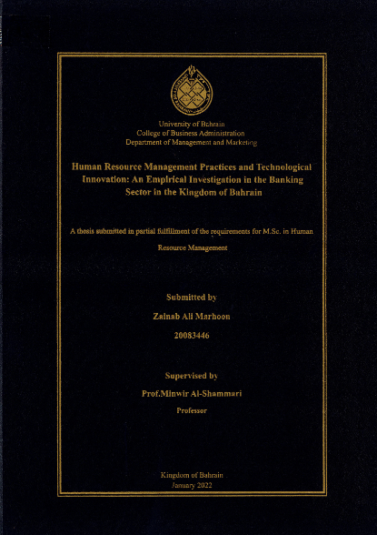 Human Resource Management Practices and Technological Innovation an Empirical Investigation in the Banking Sector in the Kingdom of Bahrain