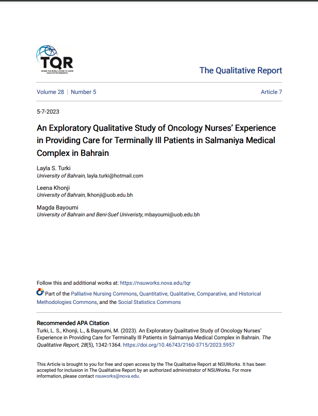 An Exploratory Qualitative Study of Oncology Nurses’ Experience in Providing Car viding Care for T e for Terminally Ill P erminally Ill Patients in Salmaniy atients in Salmaniya Medical a Medical Complex in Bahrain