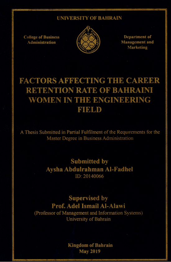 FACTORS AFFECTING THE CAREER RETENTION RATE OF BAHRAINI WOMEN IN THE ENGINEERING FIELD