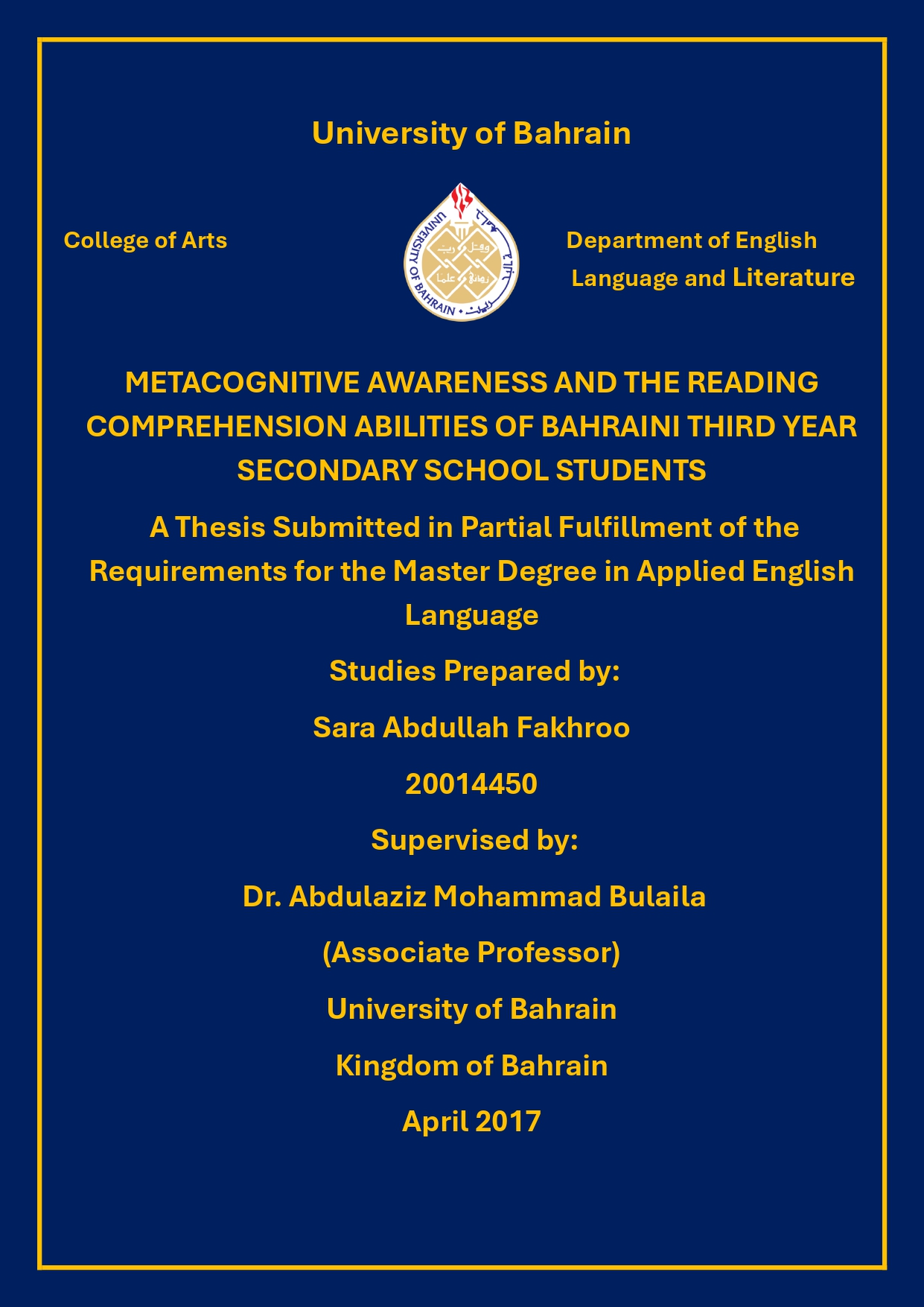 METACOGNITIVE AWARENESS AND THE READING COMPREHENSION ABILITIES OF BAHRAINI THIRD  YEAR SECONDARY SCHOOL STUDENTS 