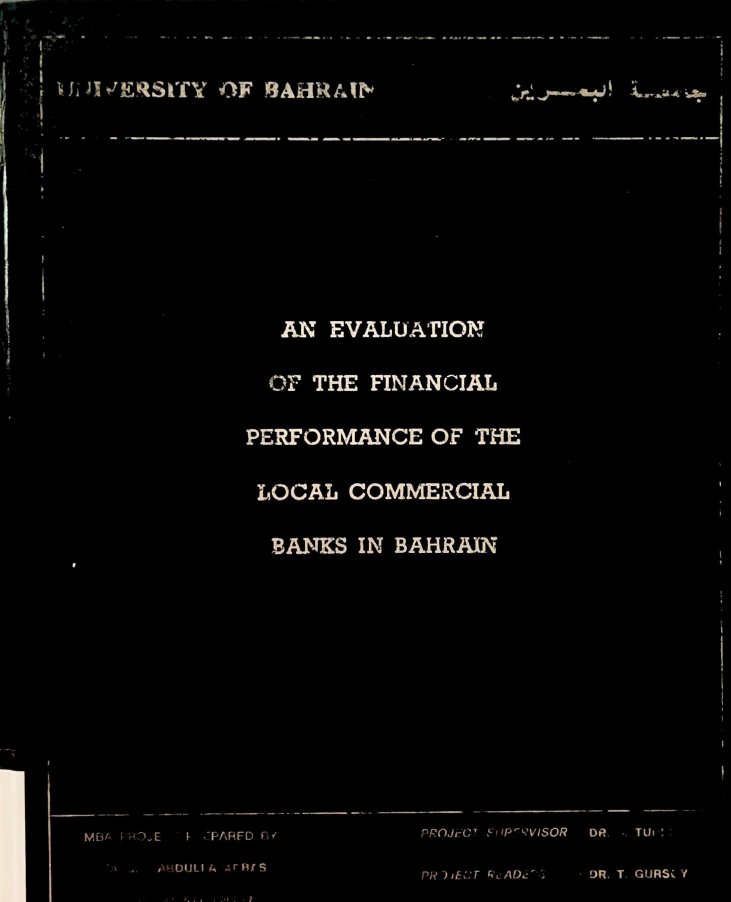 AN EVALUATION OF THE FINANCIAL PERFORMANCE OF THE LOCAL COMMERCIAL BANKS IN BAHRAIN