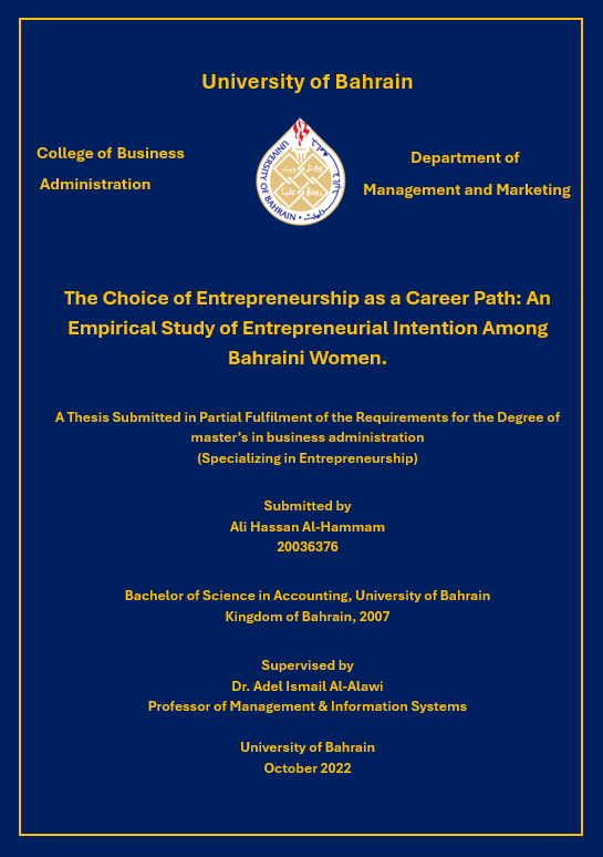The Choice of Entrepreneurship as a Career  Path : An Empirical Study of Entrepreneurial  Intention Among Bahraini Women