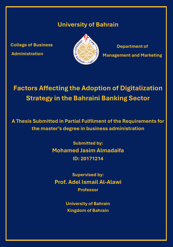 Factors Affecting the Adoption of Digitalization Strategy in the Bahraini Banking Sector