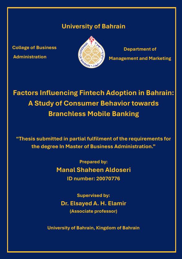 Factors Influencing Fintech Adoption in Bahrain: A Study of Consumer Behavior towards Branchless Mobile Banking