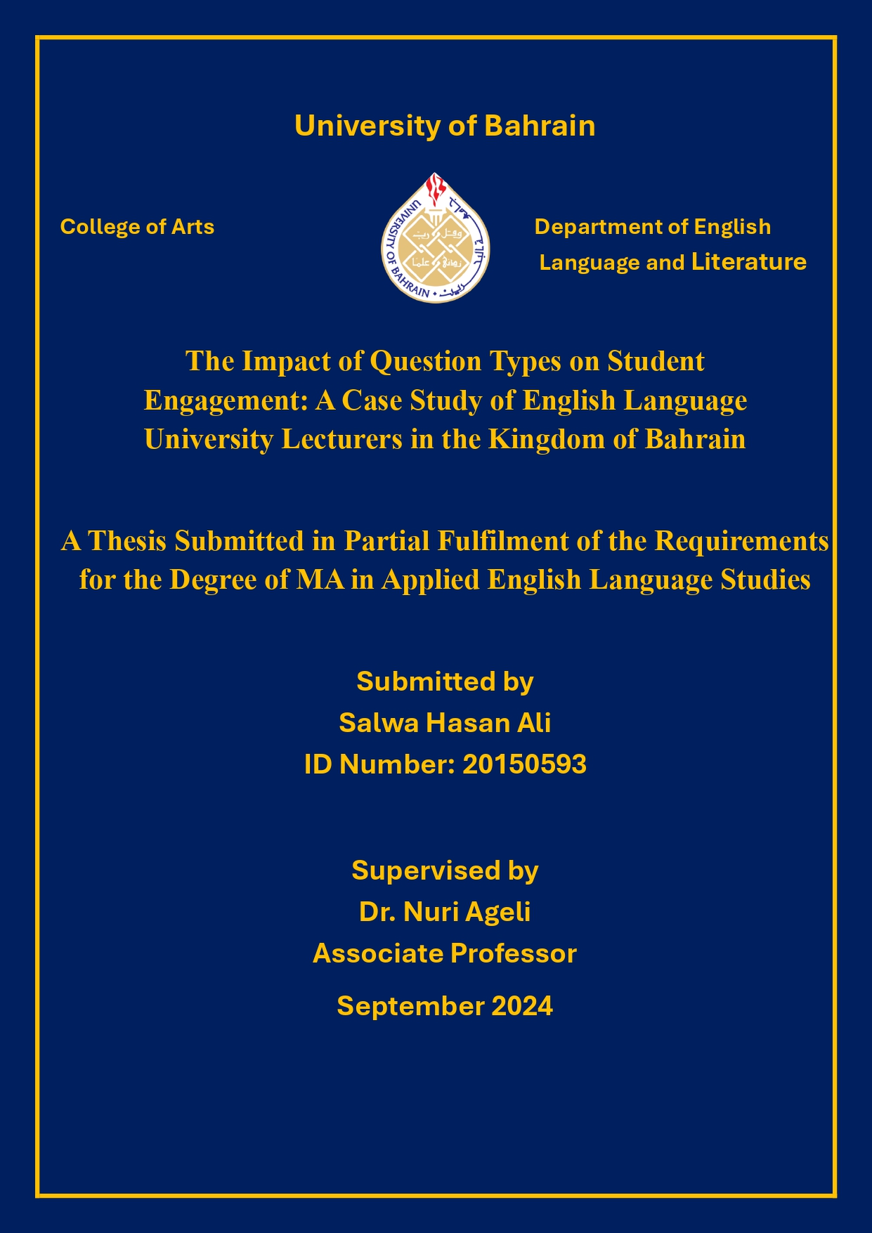 The Impact of Question Types on Student Engagement: A Case Study of English Language University Lecturers in the Kingdom of Bahrain