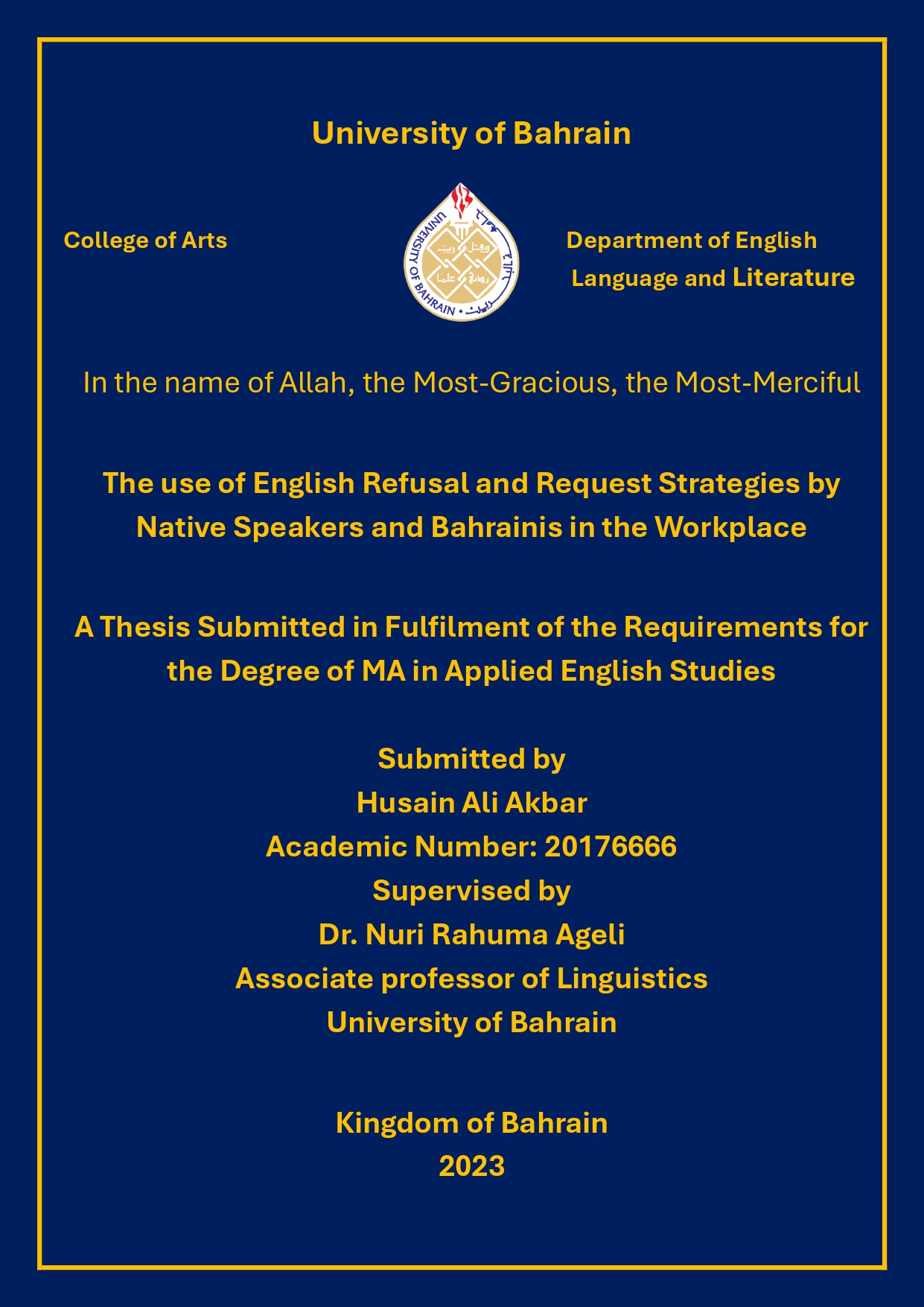 The use of English Refusal and Request Strategies by  Native Speakers and Bahrainis in the Workplace